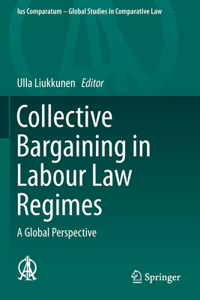 Collective Bargaining in Labour Law Regimes