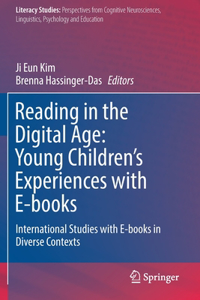 Reading in the Digital Age: Young Children’s Experiences with E-books