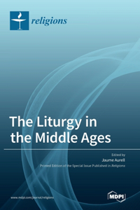 Liturgy in the Middle Ages
