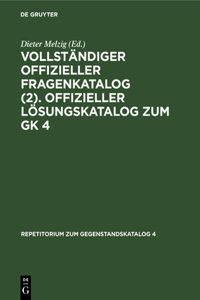 Vollständiger Offizieller Fragenkatalog (2). Offizieller Lösungskatalog Zum Gk 4