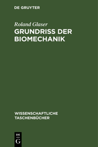 Grundriß Der Biomechanik