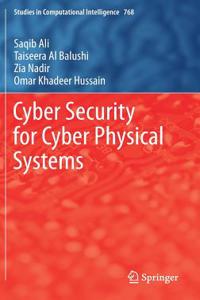 Cyber Security for Cyber Physical Systems