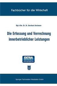 Die Erfassung und Verrechnung innerbetrieblicher Leistungen