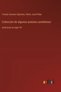 Coleccion de algunas poesias castellanas