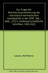 Zur Frage Der Wachstumsorientierung Der Marxistisch-Leninistischen Sozialpolitik in Der Ddr
