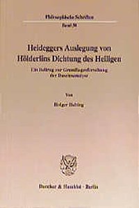 Heideggers Auslegung Von Holderlins Dichtung Des Heiligen