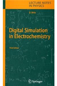 Digital Simulation in Electrochemistry