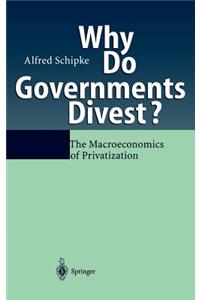 Why Do Governments Divest?