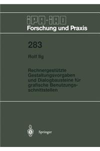 Rechnergestützte Gestaltungsvorgaben Und Dialogbausteine Für Grafische Benutzungsschnittstellen