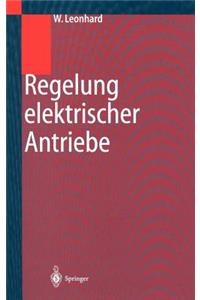 Regelung Elektrischer Antriebe