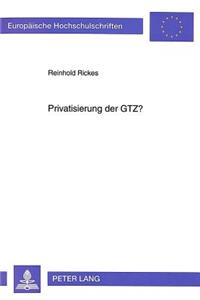 Privatisierung der GTZ?