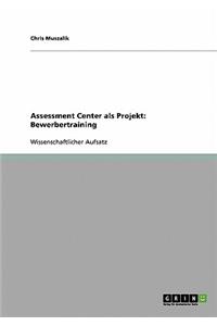 Assessment Center als Projekt