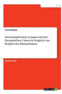 Steuerungsformen in Japan und der Europäischen Union im Vergleich am Beispiel des Klimaschutzes