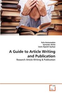 Guide to Article Writing and Publication