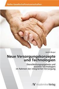 Neue Versorgungskonzepte und Technologien