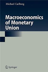 Macroeconomics of Monetary Union