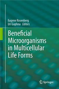 Beneficial Microorganisms in Multicellular Life Forms