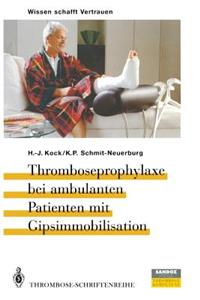 Thromboseprophylaxe Bei Ambulanten Patienten Mit Gipsimmobilisation