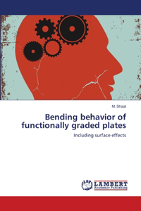Bending Behavior of Functionally Graded Plates