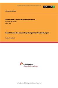 Basel III und die neuen Regelungen für Verbriefungen