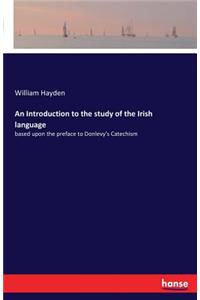 Introduction to the study of the Irish language