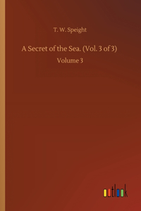Secret of the Sea. (Vol. 3 of 3)