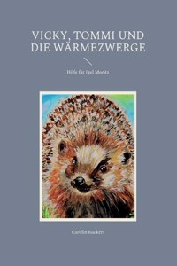 Vicky, Tommi und die Wärmezwerge