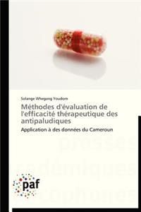 Méthodes d'Évaluation de l'Efficacité Thérapeutique Des Antipaludiques