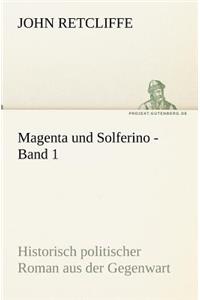 Magenta Und Solferino - Band 1