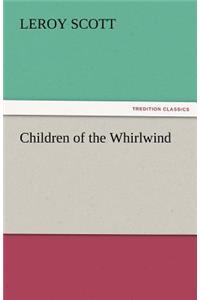 Children of the Whirlwind