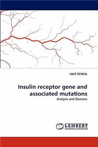 Insulin receptor gene and associated mutations