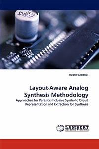 Layout-Aware Analog Synthesis Methodology