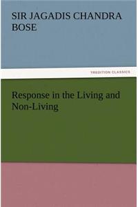 Response in the Living and Non-Living