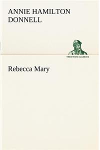 Rebecca Mary