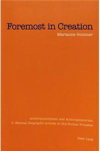 Foremost in Creation