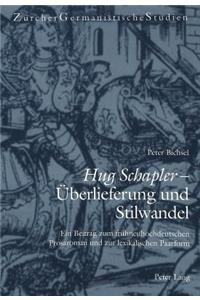 «Hug Schapler» - Ueberlieferung Und Stilwandel
