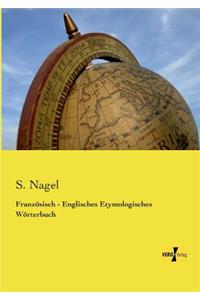 Französisch - Englisches Etymologisches Wörterbuch