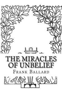 The Miracles of Unbelief