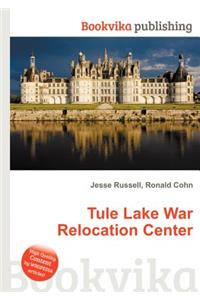 Tule Lake War Relocation Center