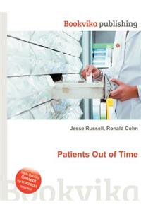 Patients Out of Time
