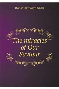 The Miracles of Our Saviour