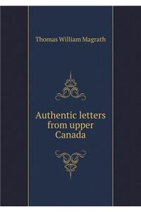 Authentic letters from upper Canada