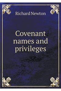 Covenant names and privileges