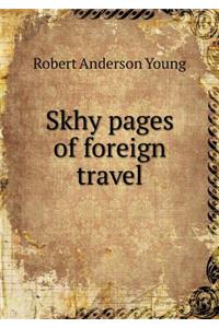 Skhy Pages of Foreign Travel