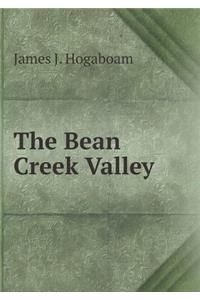 The Bean Creek Valley