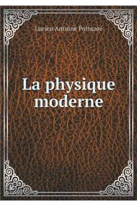 La Physique Moderne