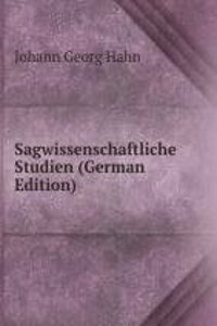 Sagwissenschaftliche Studien (German Edition)