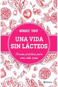 Una Vida Sin Lácteos