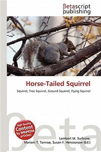 Horse-Tailed Squirrel