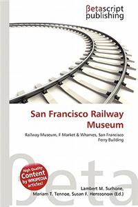 San Francisco Railway Museum